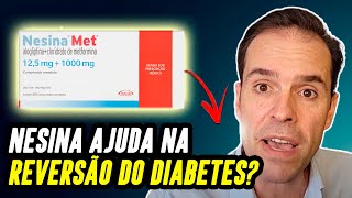NESINA PRA QUE SERVE? QUAIS SÃOS OS EFEITOS PARA QUEM TEM DIABETES