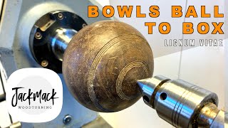 Woodturning - Bowls Ball To Box (Lignum Vitae)