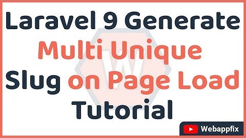 Laravel Generate Multi Unique Slug on Page Load Tutorial | Multi Slug in Laravel | Slugs Generate