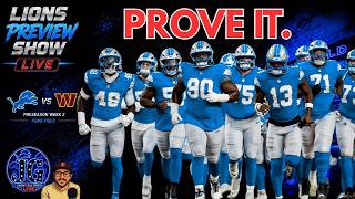 Detroit Lions vs. Commanders LIVE Preview: Time to Prove It | Preseason Week 2