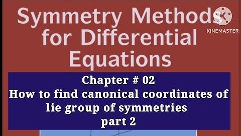 lie symmetries of first order ODE | canonical coordinates part 2 | Peter E.hydon