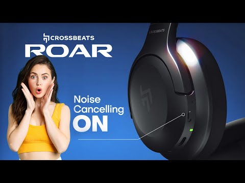 Crossbeats ROAR Headphone | Hybrid ANC | 70 hrs Playtime