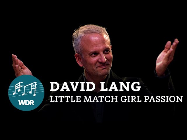 Little Match Girl PassionDavid Lang