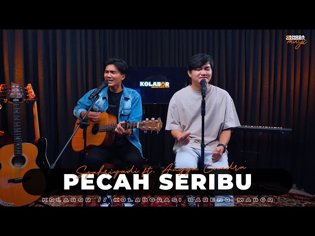 HJ. ELVY SUKAESIH - PECAH SERIBU | SYAHRIYADI ft. ANGGA CANDRA #KOLABOR class=