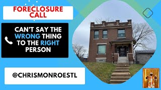 FORECLOSURE Closing Call - Can't Say The Wrong Thing To The Right Person w/ @ChrisMonroeSTL