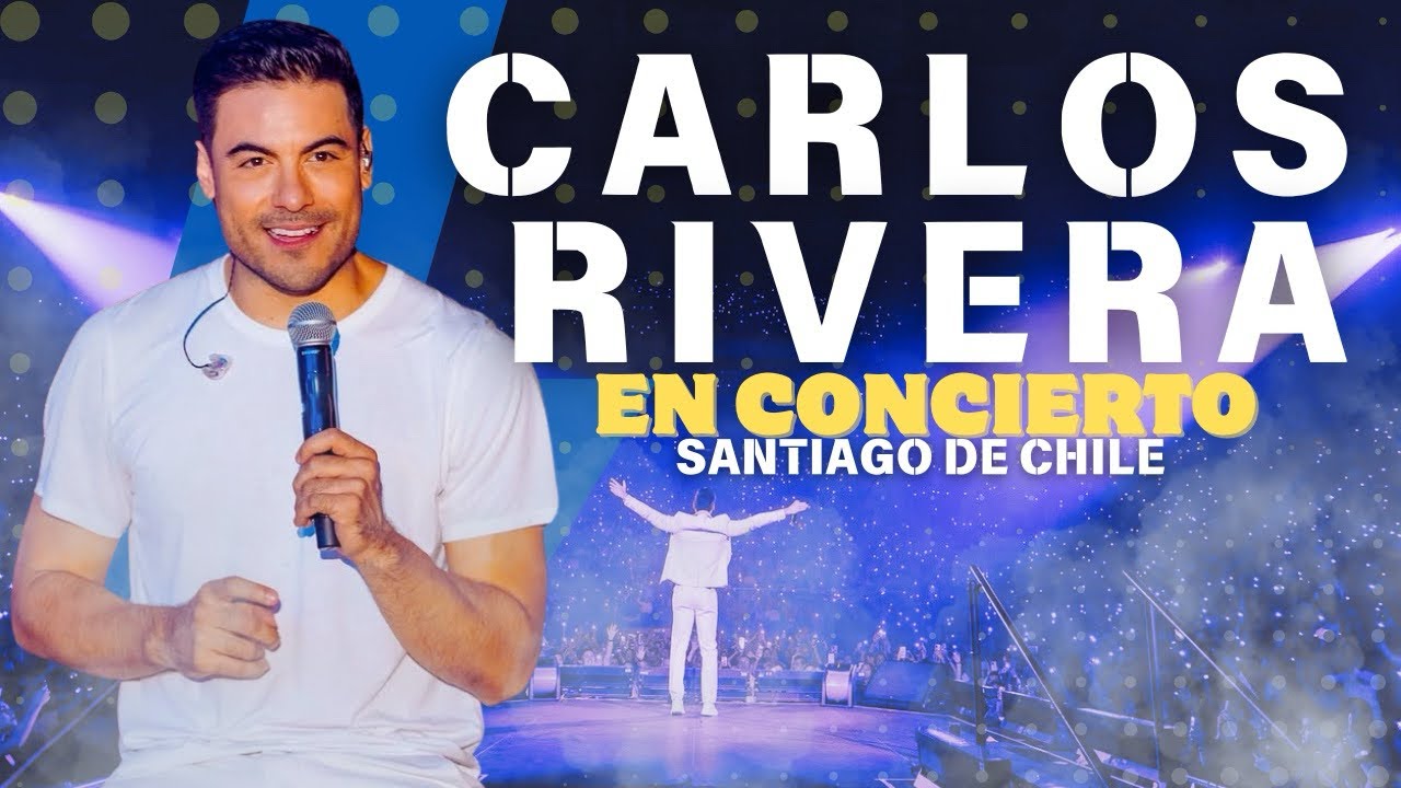 🌟EXCLUSIVO🌟CARLOS RIVERA EN CHILE 🇨🇱 Celebrando 20 años de carrera artística en Santiago de Chile.