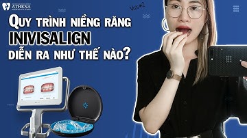 Vlog#2: Quy Trình Niềng Răng Invisalign Diễn Ra Như Thế Nào?