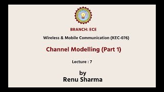 Wireless & Mobile Communication | Channel Modelling Part-1| AKTU Digital Education