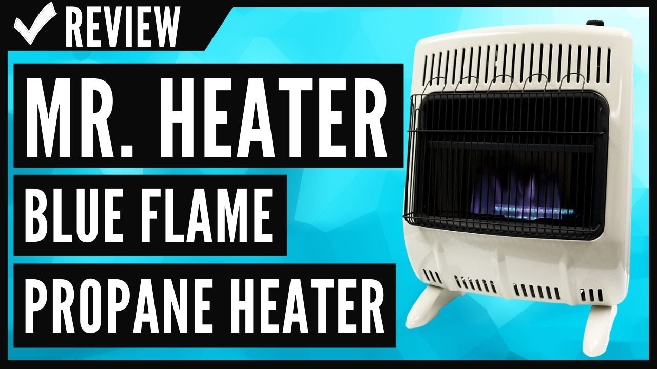 Mr. Heater Vent-Free 20,000 BTU Blue Flame Propane Heater Review - YouTube