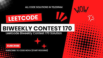 Leetcode Biweekly Contest 170 Code Solutions | All codes done | #codenova #leetcode #coding