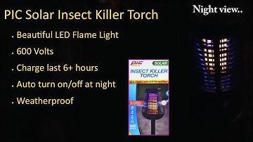 PIC Solar Insect Killer Torch - Beautiful but Deadly