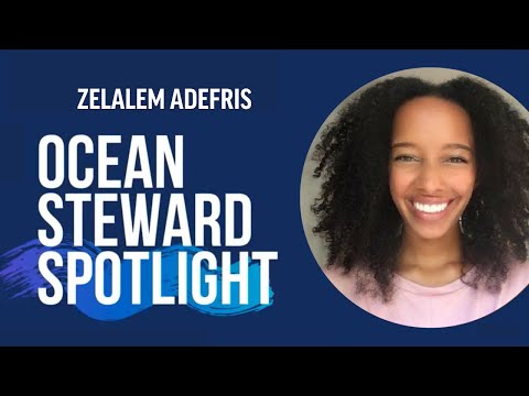 Zelalem Adefris: Ocean Steward Spotlight