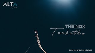 THE NOX - Taubatku (Single Religi)