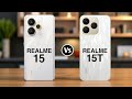 Realme 15 5G Vs Realme 15T 5G 