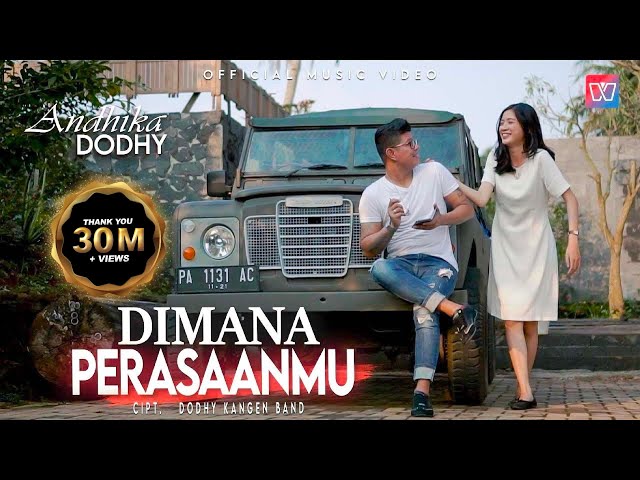 Andika Mahesa ft Dodhy [Kangen Band] Dimana Perasaanmu | Official Music Video class=