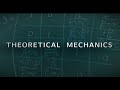 8 - Theoretical Mechanics - Symmetries, Noether&#39;s theorem I