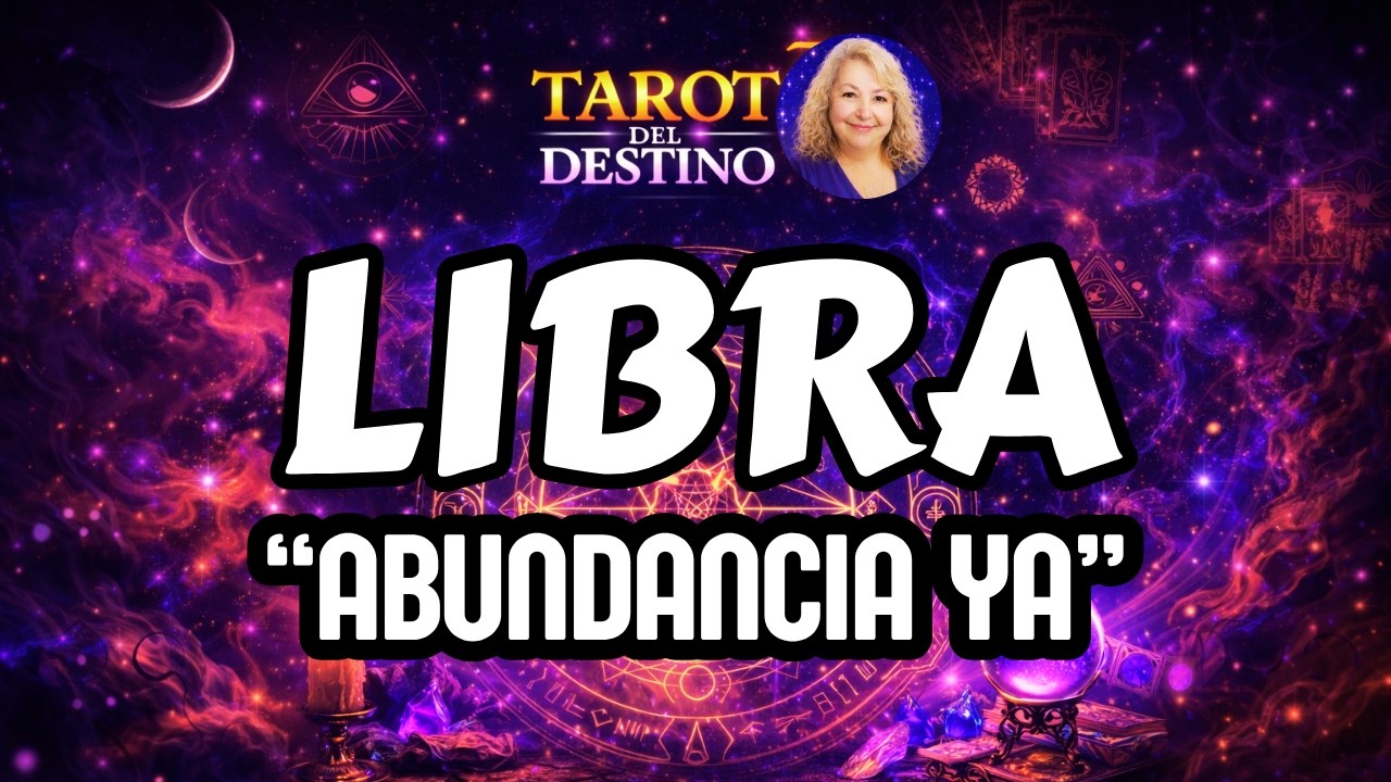 LIBRA ♎ LLEGAN NOTICIAS… ABUNDANCIA Y AMOR PARA TI | Tarot del Destino ...