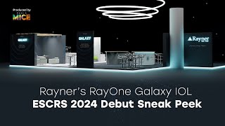 Rayner’s RayOne Galaxy IOL: ESCRS 2024 Debut Sneak Peek