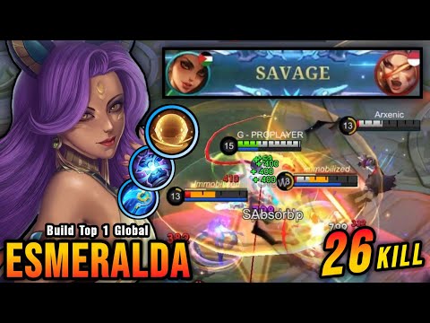 SAVAGE! 26 Kills Esmeralda Unlimited Shield (INSANE LIFESTEAL) - Build Top 1 Global Esmeralda ~ MLBB