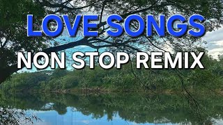 Love Songs Nonstop Remix 