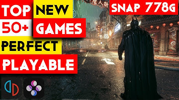 TOP 50+ New Playable Games Yuzu & Skyline For Snapdragon 778G