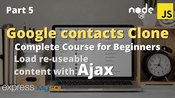 Load content with Ajax | Google Contacts Clone in Javascript, Node.js, Express.js and MySQL | Part 5
