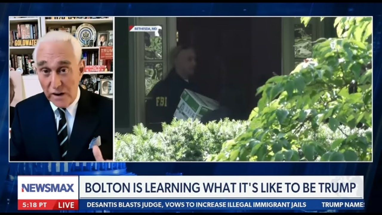 Roger Stone Analyzes FBI Raid on His Home and on John Bolton