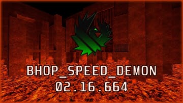 [ CS:GO BHOP ] - bhop_speed_demon in 2.16 by Ephialtes