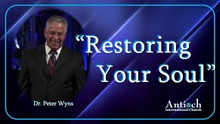 Restoring Your Soul - Dr. Peter Wyns
