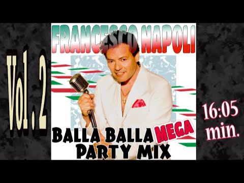 Francesco Napoli - Balla Balla Mega SuperPartymix vol. 2