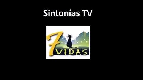 Sintonia de television: 7 Vidas - 1999 - 2006