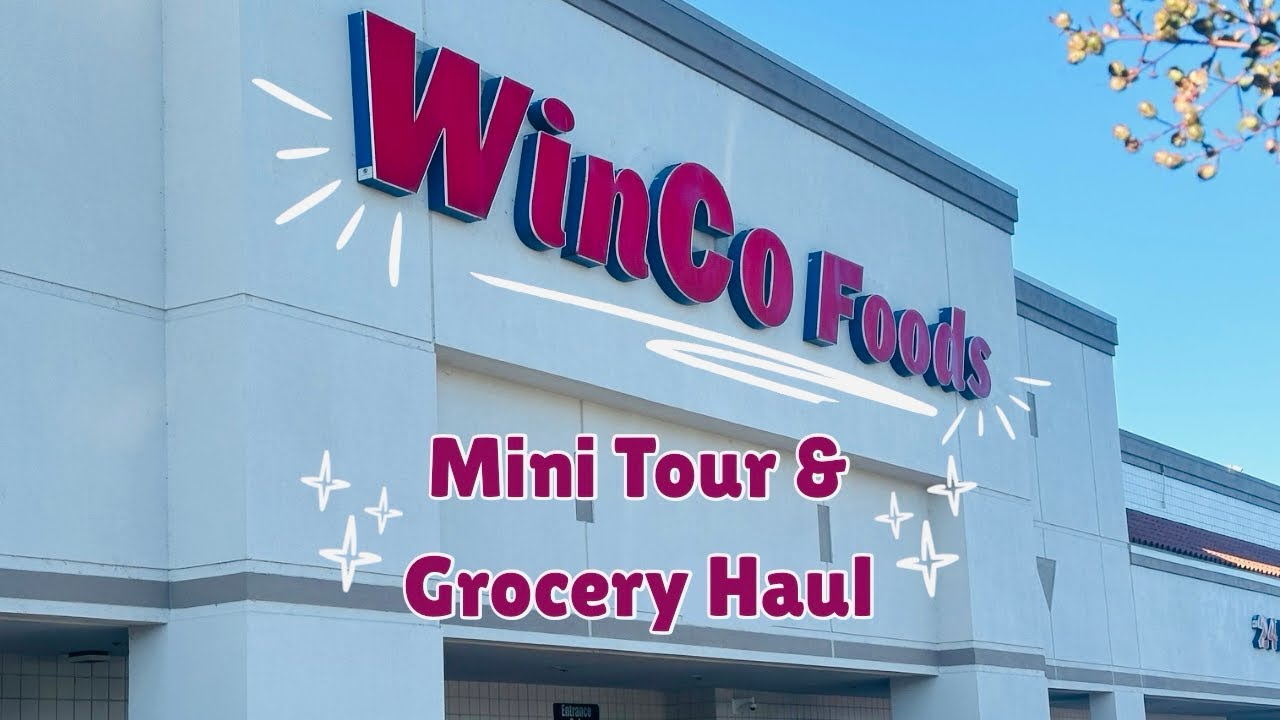 WinCo Foods - Mini Tour and Grocery Haul 