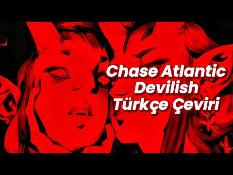 Chase Atlantic Devilish Türkçe Çeviri 