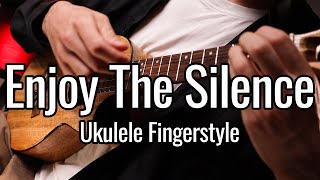 Depeche Mode - Enjoy The Silence (Ukulele Fingerstyle)