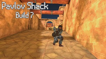 Pavlov Shack Build 7