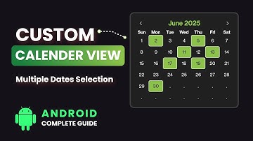 Android Calendar View - Complete Custom Calendar View with Multiple Date Selection | Android Studio