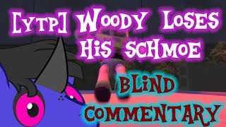 (BLIND COMMENTARY) [YTP] Woody Loses His Schmoe