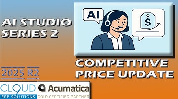 Acumatica ERP AI Studio - Hands On Routine Tasks - Series 2: Generate competitive prices
