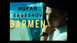 Mukam Ergeshov Barmen (Cover remx)
