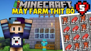 MINECRAFT SINH TỒN 1.20 SIÊU KHÓ | TẬP 5 | LÀM MÁY FARM THỊT BÒ VÀ XÂY PHÒNG PHÙ PHÉP !!