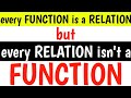 BC56:Function || Relation || Every function is a relation but every relation is not a function by MT