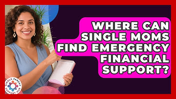 Where Can Single Moms Find Emergency Financial Support? | Single Parent Support Hub News