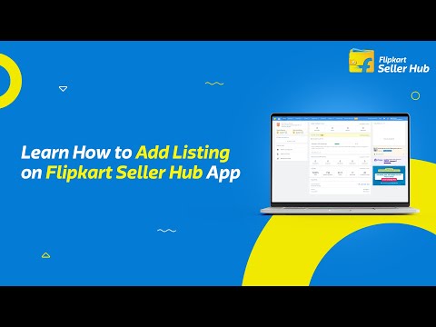 Learn How to Add Listing on Flipkart Seller Hub App