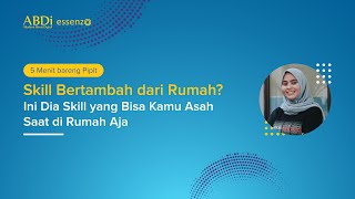 Tips 5 Menit : Ide Skill yang Bisa Kamu Asah di Rumah screenshot 1