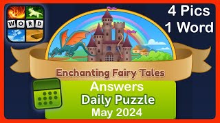 4 Pics 1 Word - Enchanting Fairy Tales - May 2024 - Answers Daily Puzzle + Bonus Puzzle #4pics1word screenshot 3