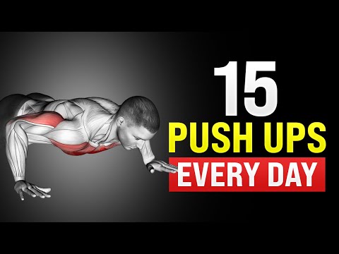 How 15 Push Ups Every Day Will Completely Transform Your Body