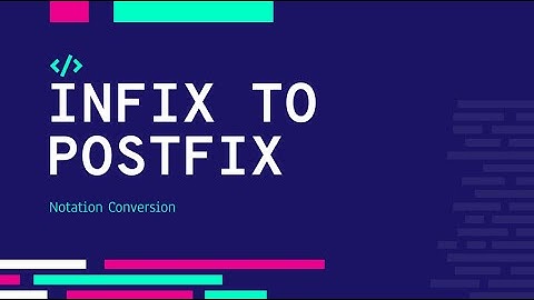 Infix to Postfix Conversion | Algorithm + C Program Explained