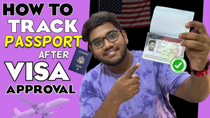 How to Track My Passport After Visa is Approved  