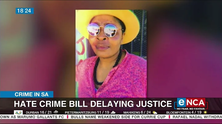 Hate Crimes Bill delaying justice