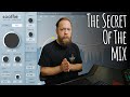 THE SECRET OF THE MIX! Oeksound Soothe2!